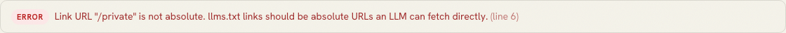 llms.txt validator error saying that slash-private is not an absolute URL and should be replaced with a directly fetchable absolute URL.