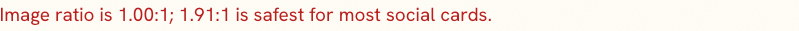 Social Preview Checker finding that a square image uses a 1-to-1 ratio instead of the safer 1.91-to-1 social-card ratio.
